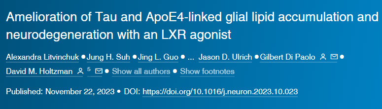 LXR激動劑改善Tau和ApoE4相關(guān)的膠質(zhì)細胞脂質(zhì)積聚和神經(jīng)退行性變 LXR激動劑改善Tau和ApoE4相關(guān)的膠質(zhì)細胞脂質(zhì)積聚和神經(jīng)退行性變